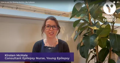 Young Epilepsy Consultant Nurse tells how to best use the Sharing Section on My Epilepsy